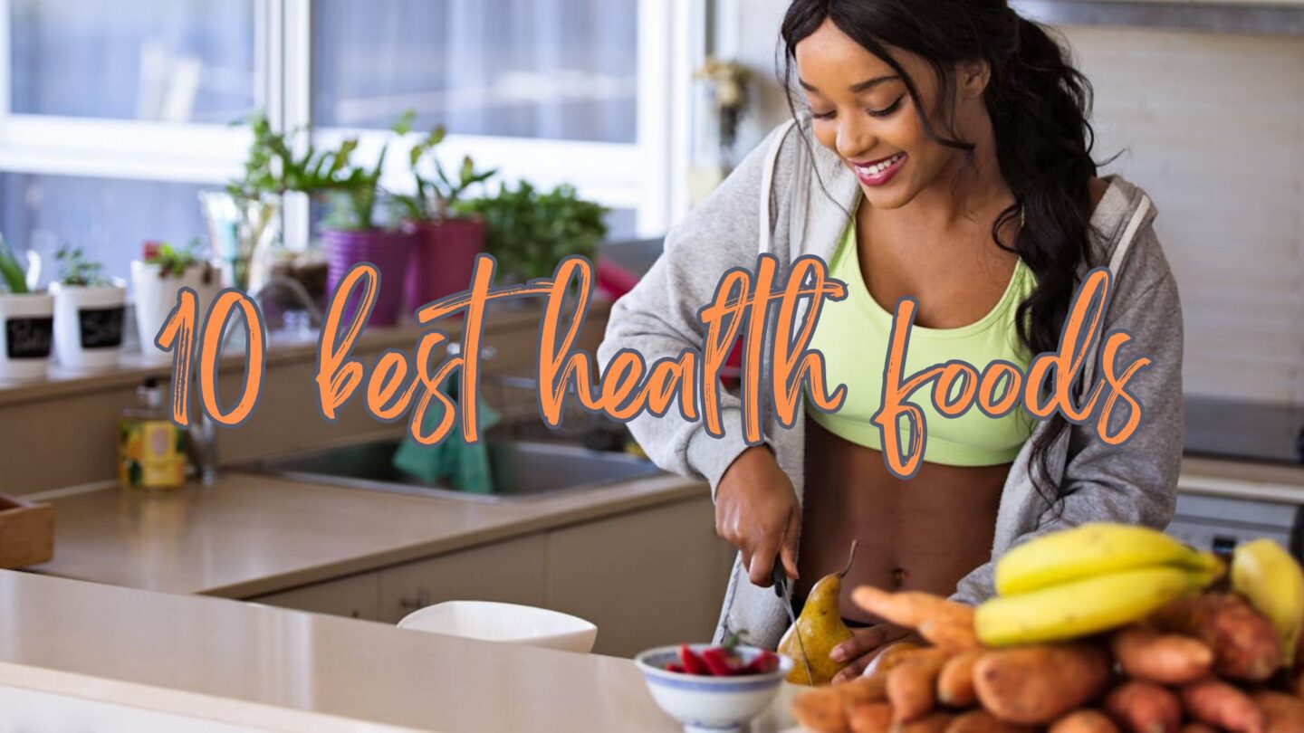 10 best health foods