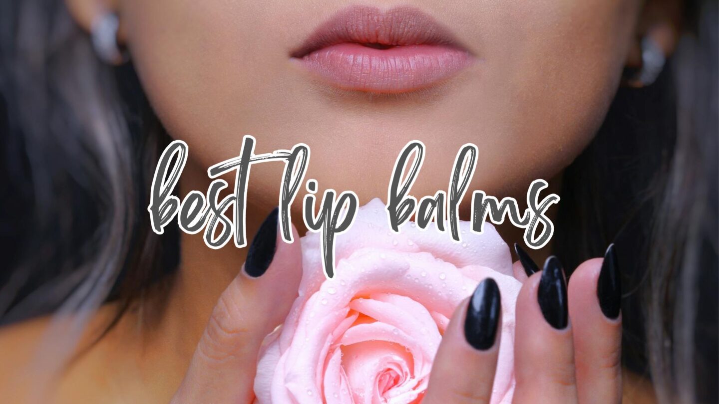 best lip balms banner