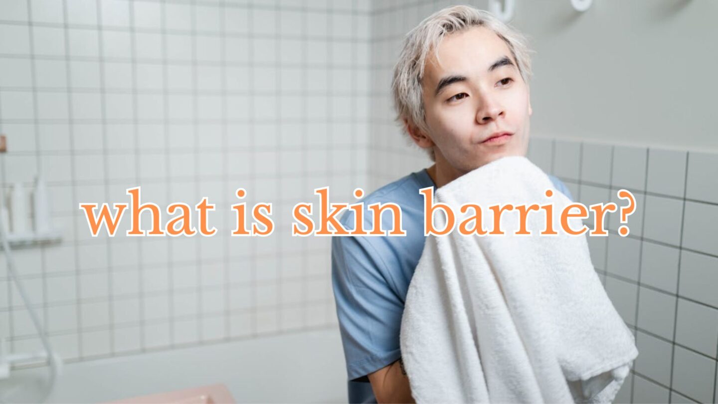 Skin barrier decoded: understanding its impact on your complexion